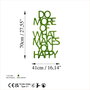 Wallity Do More Of What Makes You Happy Verde
